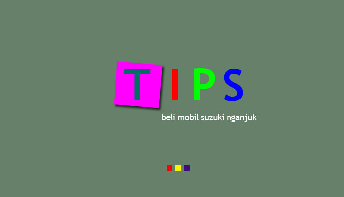 tips beli mobil suzuki nganjuk